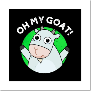 Oh My Goat Cute Animal Pun Posters and Art